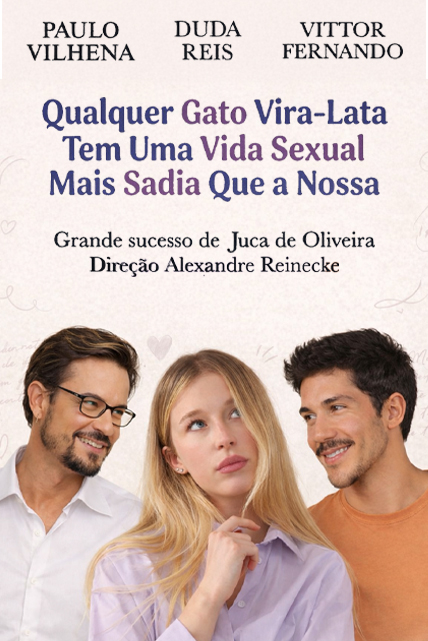 QUALQUER GATO VIRA LATA TEM UMA VIDA SEXUAL MAIS SADIA QUE A NOSSA